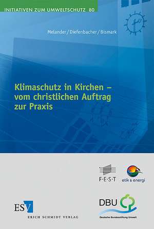 Klimaschutz in Kirchen - vom christlichen Auftrag zur Praxis de Dan Melander