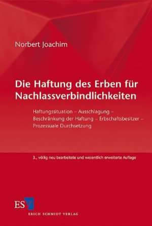 Die Haftung des Erben für Nachlassverbindlichkeiten de Norbert Joachim