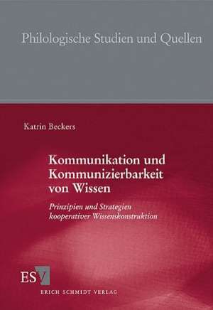 Kommunikation und Kommunizierbarkeit von Wissen de Katrin Beckers