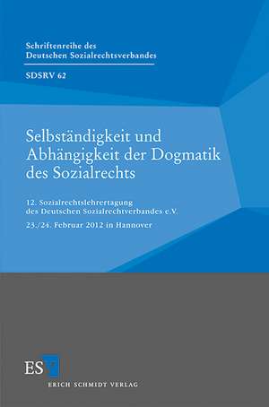 Selbständigkeit und Abhängigkeit der Dogmatik des Sozialrechts