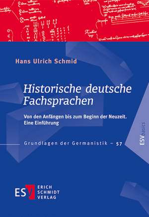 Historische deutsche Fachsprachen de Hans Ulrich Schmid