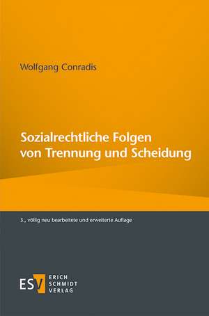 Sozialrechtliche Folgen von Trennung und Scheidung de Wolfgang Conradis