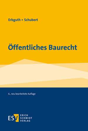 Öffentliches Baurecht de Wilfried Erbguth