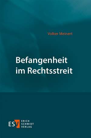 Befangenheit im Rechtsstreit de Volker Meinert