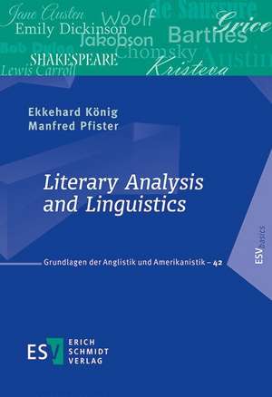 Literary Analysis and Linguistics de Ekkehard König