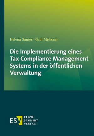 Die Implementierung eines Tax Compliance Management Systems in der öffentlichen Verwaltung de Helena Sauter