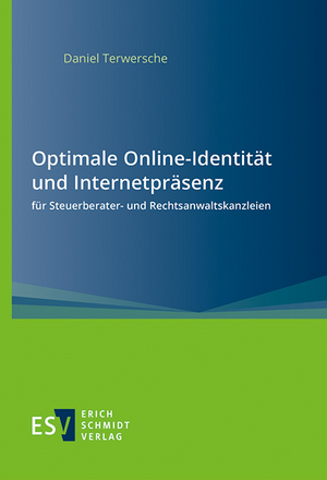 Optimale Online-Identität und Internetpräsenz für Steuerberater- und Rechtsanwaltskanzleien de Daniel Terwersche