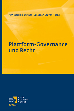 Plattform-Governance und Recht de Kim Manuel Künstner