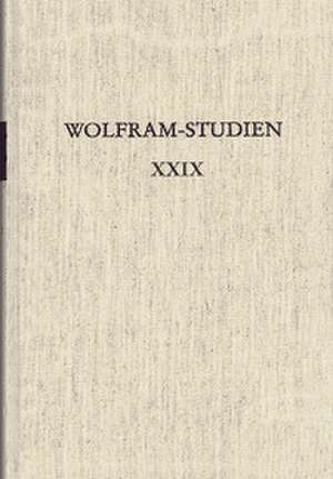 Wolfram-Studien XXIX de Mathias Herweg