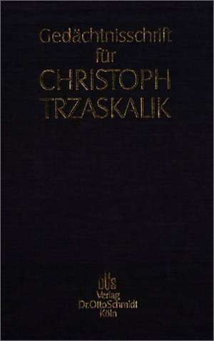 Gedächtnisschrift für Christoph Trzaskalik de Klaus Tipke