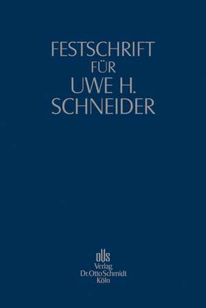 Festschrift für Uwe H. Schneider de Ulrich Burgard