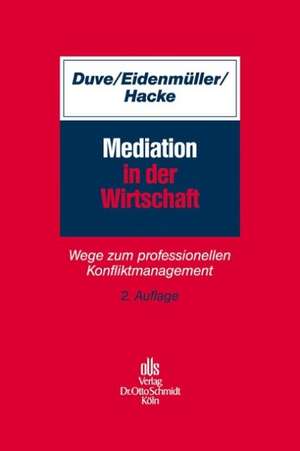 Mediation in der Wirtschaft de Christian Duve