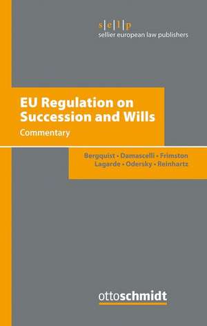 EU-Regulation on Succession and Wills: Commentary de Ulf Bergquist