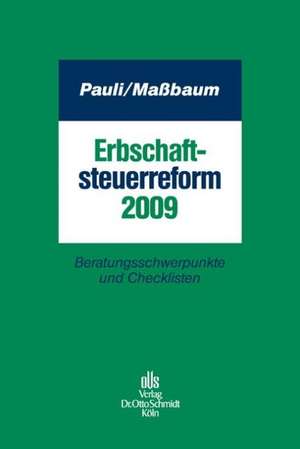 Erbschaftsteuerreform 2009 de Michael Maßbaum