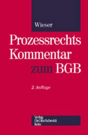 Prozeßrechts-Kommentar zum BGB de Eberhard Wieser