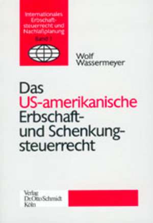 Wassermeyer: Das amerikanische Erbschaft- und Schenkungsteue