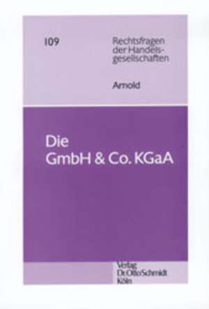 Die GmbH u. Co. KGaA de Arnd Arnold