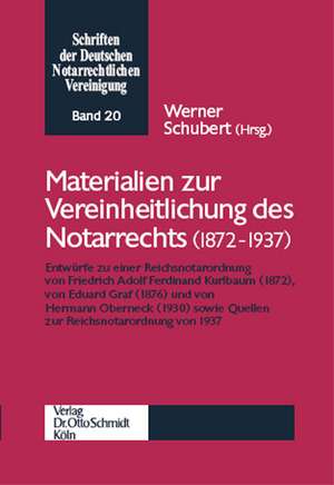 Materialien zur Vereinheitlichung des Notarrechts (1870 - 1937) de Werner Schubert