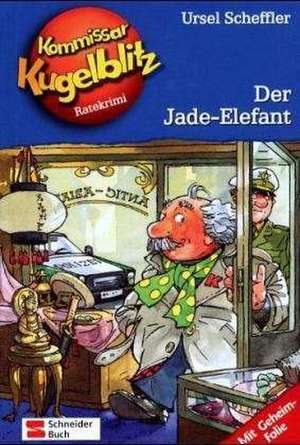 Kommissar Kugelblitz 11. Der Jade-Elefant de Ursel Scheffler