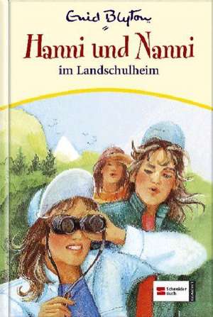 Hanni und Nanni 15: Hanni und Nanni im Landschulheim de Enid Blyton