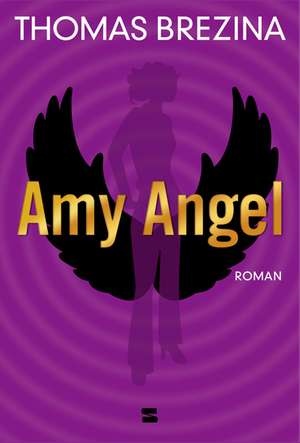 Amy Angel de Thomas Brezina