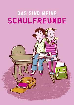 Das sind meine Schulfreunde (pink)