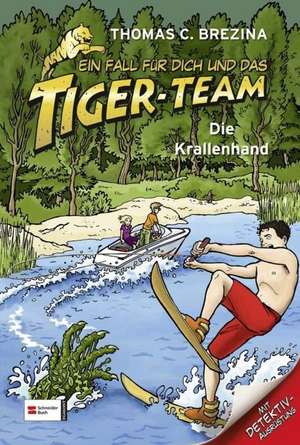 Ein Fall für dich und das Tiger-Team 15. Die Krallenhand de Thomas C. Brezina