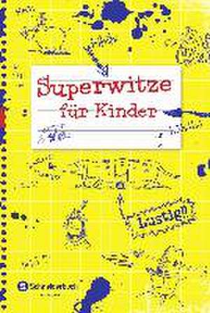 Superwitze für Kinder de Erhard Dietl