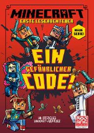 Minecraft Erste Leseabenteuer - Ein gefährlicher Code de Nick Eliopulos