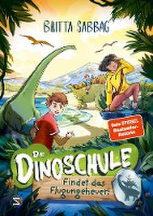 Die Dinoschule - Findet das Flugungeheuer! (Band 3) de Britta Sabbag