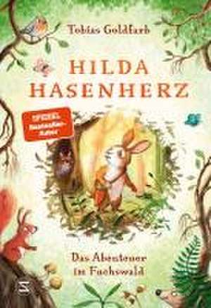 Hilda Hasenherz. Das Abenteuer im Fuchswald de Tobias Goldfarb