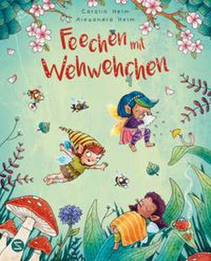 Feechen mit Wehwehchen de Carolin Helm