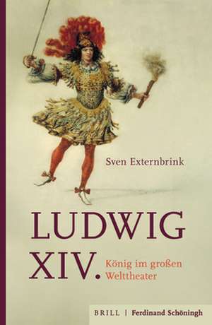 Ludwig XIV. de Sven Externbrink