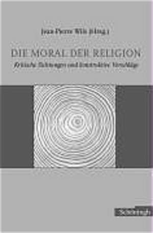 Die Moral der Religion de Jean-Pierre Wils