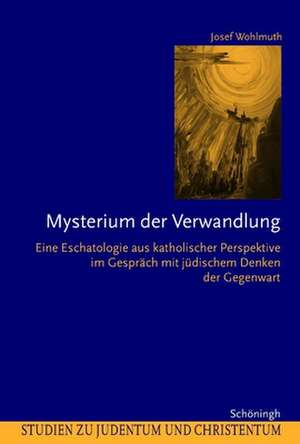 Mysterium der Verwandlung de Josef Wohlmuth