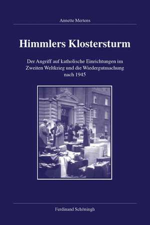 Himmlers Klostersturm de Annette Mertens