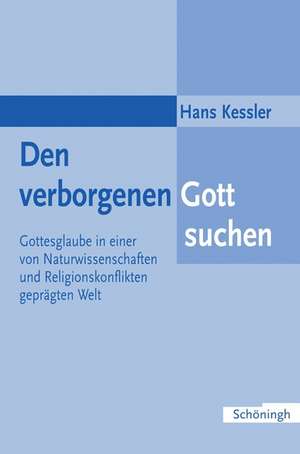 Den verborgenen Gott suchen de Hans Kessler