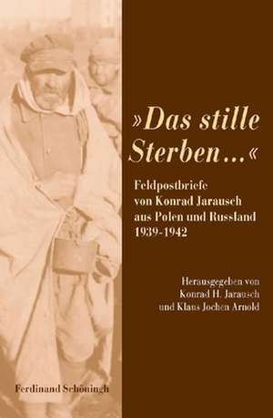 "Das stille Sterben..." de Konrad H. Jarausch