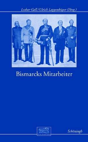 Bismarcks Mitarbeiter de Lothar Gall