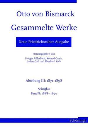 Otto von Bismarck. Gesammelte Werke - Neue Friedrichsruher Ausgabe de Otto von Bismarck