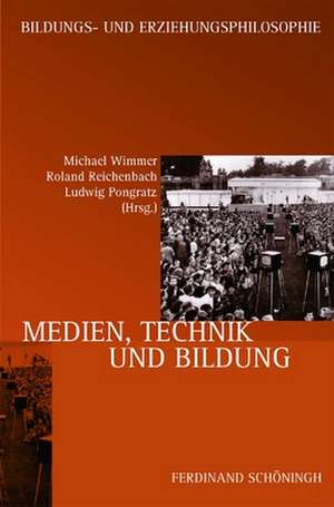 Medien, Technik und Bildung de Michael Wimmer