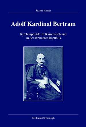 Adolf Kardinal Bertram de Sascha Hinkel