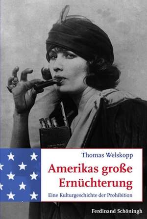 Amerikas große Ernüchterung de Thomas Welskopp