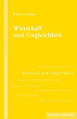 Wirtschaft und Ungleichheit de Rainer Liedtke