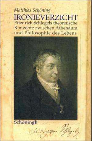 Ironieverzicht de Matthias Schöning