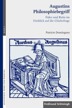 Augustins Philosophiebegriff de Patricio Domínguez