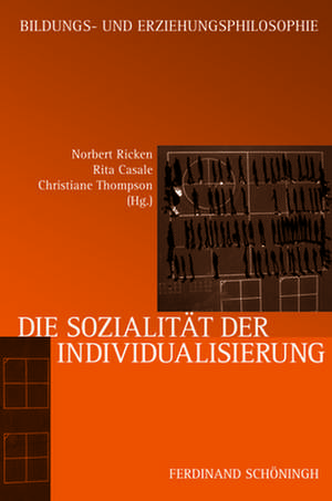 Die Sozialität der Individualisierung de Norbert Ricken