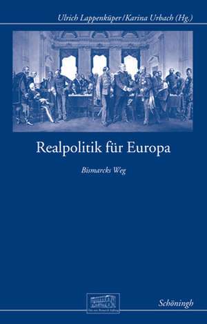 Realpolitik für Europa de Ulrich Lappenküper