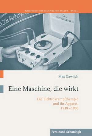 Eine Maschine, die wirkt de Max Gawlich