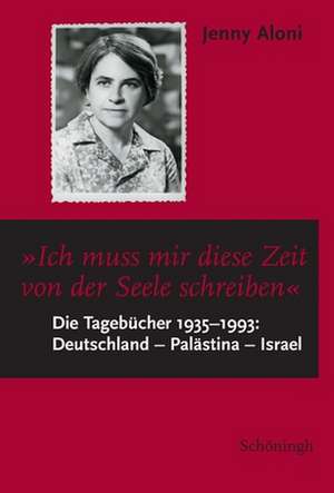 Jenny Aloni - Tagebücher 1935 bis 1993 de Hartmut Steinecke